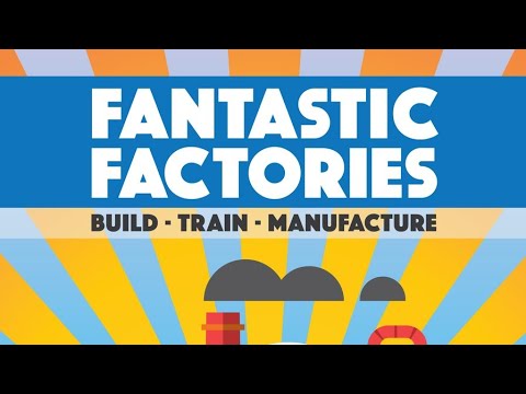 Fantastic Factories PLAYTHROUGH