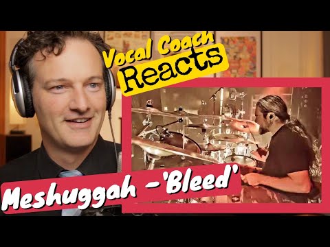 Vocal Coach REACTS - Meshuggah 'Bleed' (LIVE drum cam)