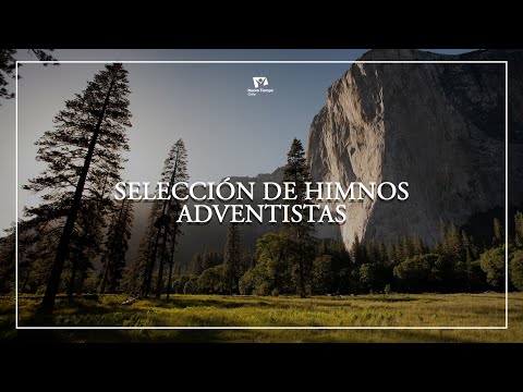 HIMNOS ADVENTISTAS - Una Selección del Himnario Adventista