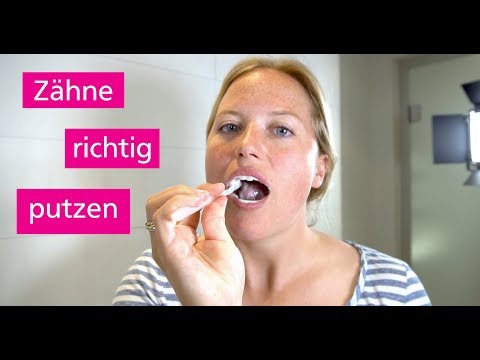 Zähne putzen 😀 Die richtige Zahnputztechnik