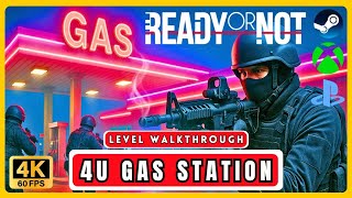 Ready Or Not - Gas Station (Thank You Come Again) | Walkthrough | 4K [PC PS5 XBOX]