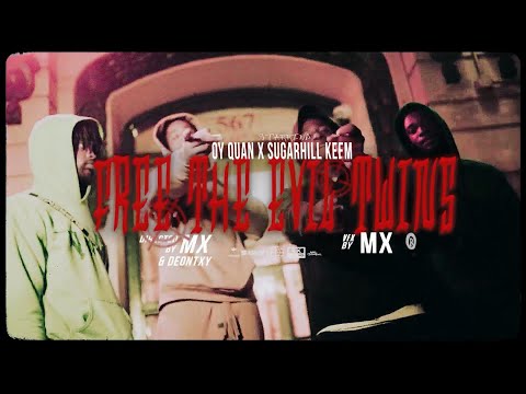 SugarHill Keem x OY Quan - FREE THE EVIL TWINS (Official Video)