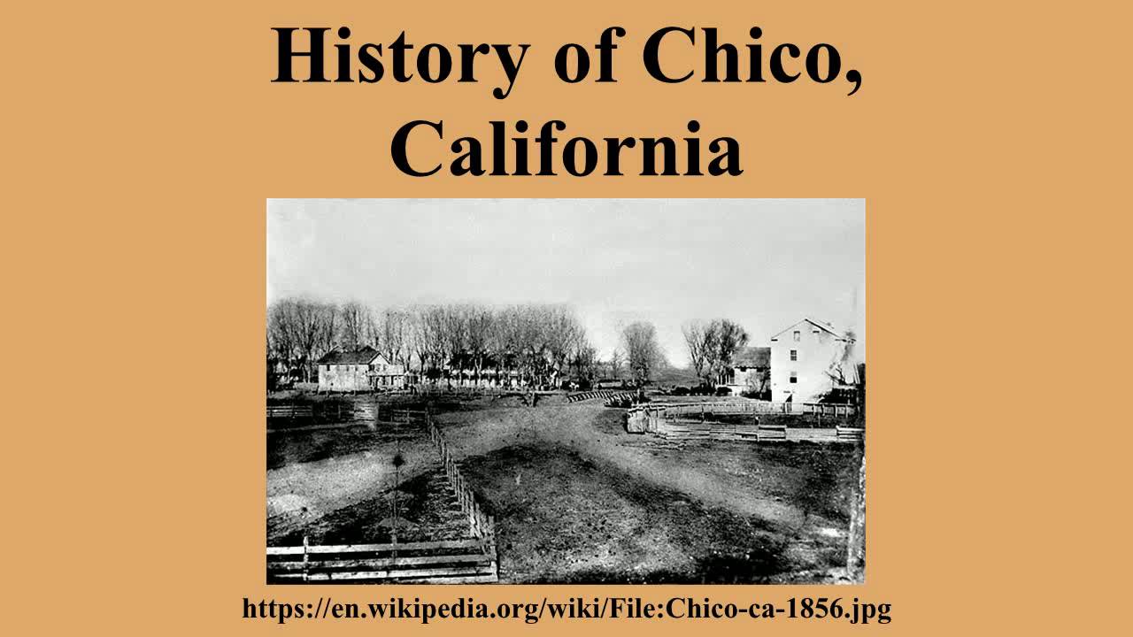History of Chico, California
