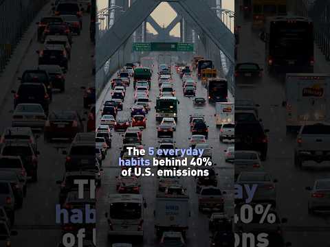 The 5 everyday habits behind 40% of U.S. emissions