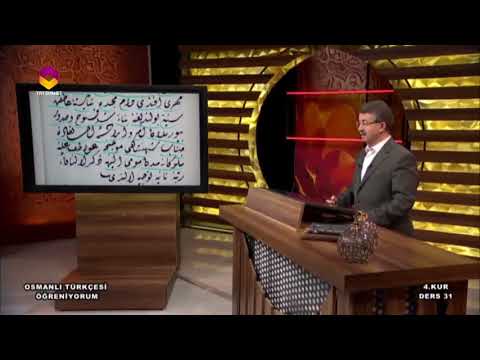 Osmanlı Türkçesi Öğreniyorum 4.Kur - 31.Bölüm