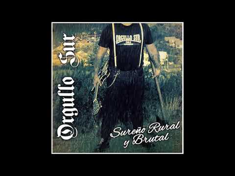 Orgullo Sur - Orgulloso de mi Tierra