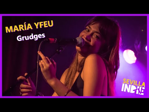MARÍA YFEU ►  Grudges (Monkey Week) [SEVILLA INDIE]