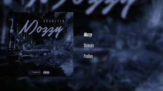 Shoneyin - "Mozzy" (Official Audio)