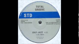 TOTAL GROOVE - BAD JAZZ (U.S. MIX)  1992