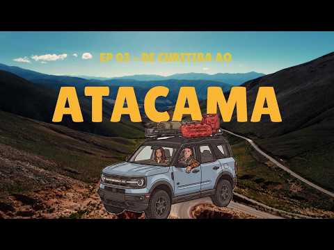Cruzamos os Andes a 4.840m 😳 | De Salta ao Atacama pelo Paso de Jama - EP 03