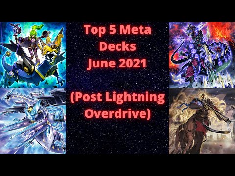 Yu-gi-oh Top 5 Meta Decks June 2021 (Post Lightning Overdrive)