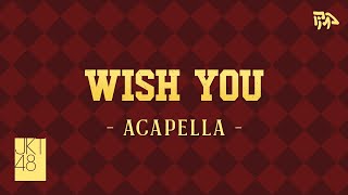 Download lagu 【Acapella/Vocals Only】 JKT48 - Wish You mp3