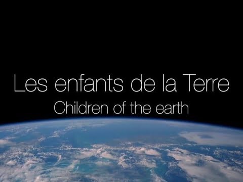 Les enfants de la terre ( Music avec sous Titre )