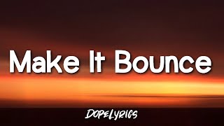 Raw Inked - Make It Bounce (Lyrics)