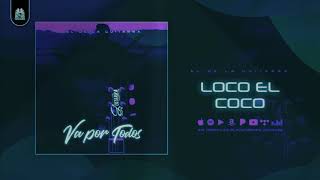 EL DE LA GUITARRA..(VA POR TODOS)....LOCO EL COCO...2019..