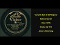 "Carry Me Back To Old Virginia" Orpheus Quartet "Carry Me Back To Ole Virginny" James A. Bland song