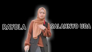 Download lagu RAYOLA - SALAHNYO UDA ( Liryc) - Lagu Minang Terbaru mp3
