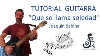 🎸Que se llama Soledad GUITARRA - J.Sabina - 🤩- Como tocar, tutorial guitarra, acordes, letra, y Pdf.