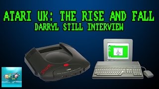 Atari UK: The Rise and Fall with Darryl Still – The Retro Hour EP71