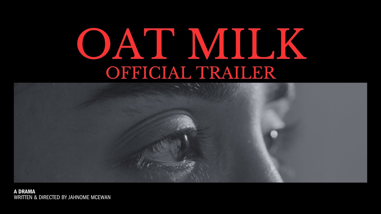 OAT MILK | A Short Film – Official Trailer (2026)