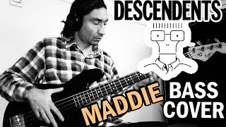 Descendents - Maddie (Bass Cover)