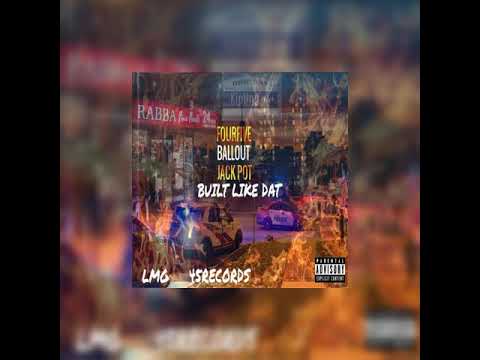 JackPot Ft FourFive Ft Ballout - Built Like Dat