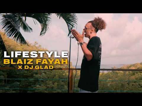 Blaiz Fayah X Dj Glad - Lifestyle (Official Video)