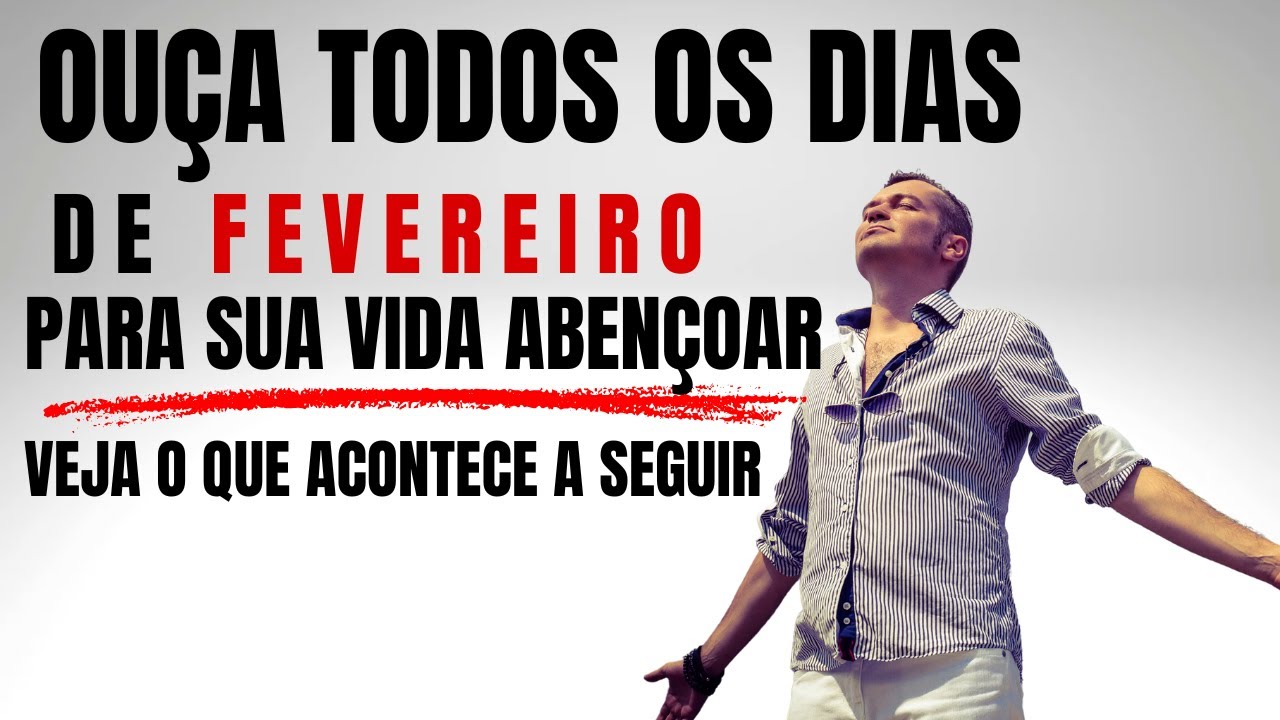 ORE ESTA Oração Poderosa de Fevereiro para Abençoar o Avanço: Ouça Todos os Dias Motivação Cristã