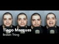 Tiago Marques - Broken Thing by Point of Grace