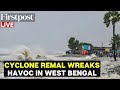 Cyclone Remal LIVE Updates: Four Killed as Cyclonic Storm Ravages Parts of West Bengal