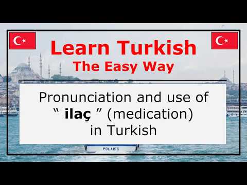 Pronunciation of İlaç (Medication/Drug) In Turkish