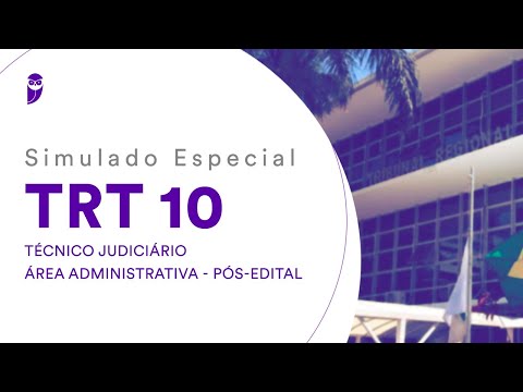 Simulado Especial TRT 10 – Técnico Judiciário - Área Administrativa - Pós-Edital - Correção