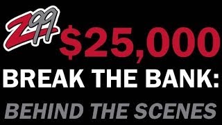 Download lagu Z99's $25,000 Break the Bank: Behind the scenes mp3 Download lagu Z99's $25,000 Break the Bank: Behind the scenes mp3