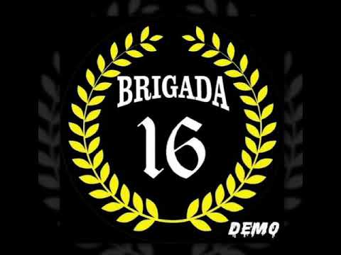BRIGADA 16 - ANTIFASCISTA OI!