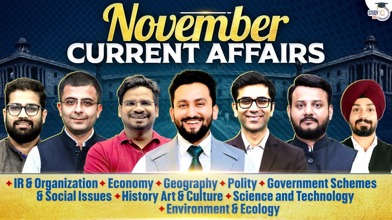 Nov 2025 Current Affairs Full Coverage | Polity, Economy, IR, S&T & Environment | Pre + Mains