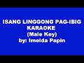 Imelda Papin Isang Linggong Pag-ibig Karaoke Male Key