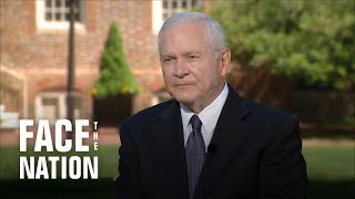 Full interview: Robert Gates on "Face the Nation"