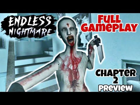 Endless Nightmare - Chapter 1 Complete + Chapter 2 Preview| by 707 INTERACTIVE