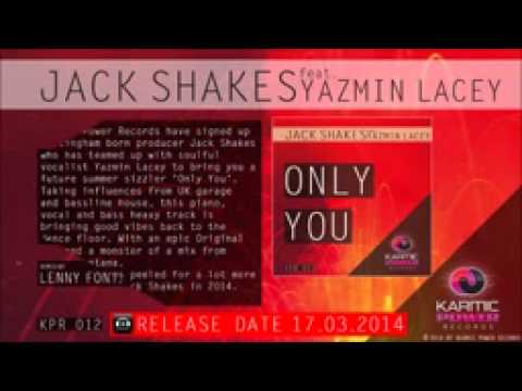 Jack Shakes - Only You (Lenny Fontana Remix)