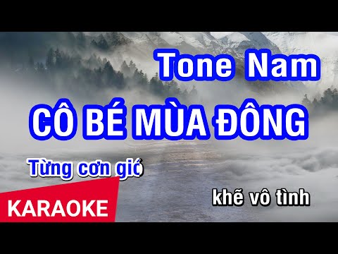 Karaoke Cô Bé Mùa Đông Tone Nam | Nhan KTV