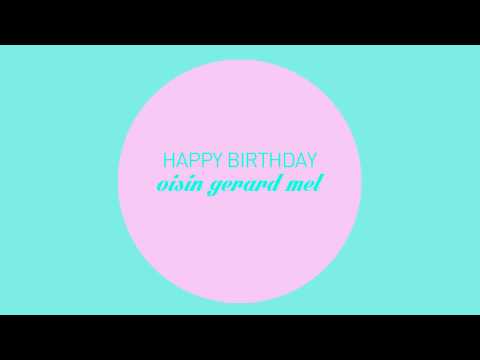 oisin's gerard mel's birthday card