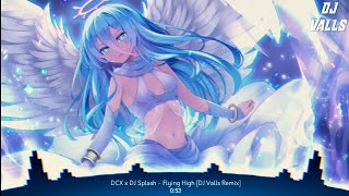 Download lagu DCX x DJ Splash - Flying High [DJ Valls Remix] (Nightcore) mp3