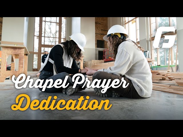 Watch video: Chapel Dedication
