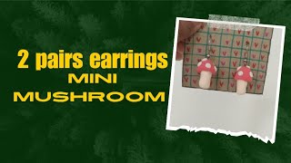 Diy cute ✨ attractive Mini mushroom 🍄 earrings