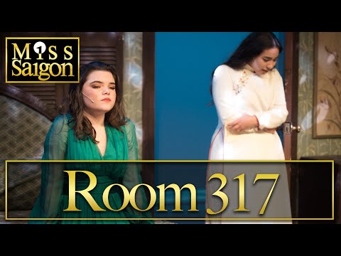 Miss Saigon Live- Room 317