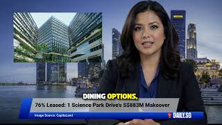 76% Leased - 1 Science Park Drive's S$883M Makeover Draws Buzz (01 Apr 2025)