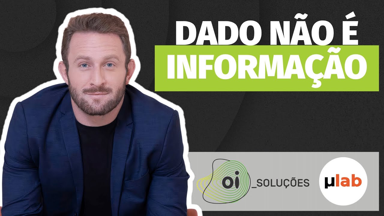 Como transformar dados em insights | Oi Soluções e Andrea iorio