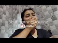 Slow Morning Routine 5 00 Am Neha Thakur
