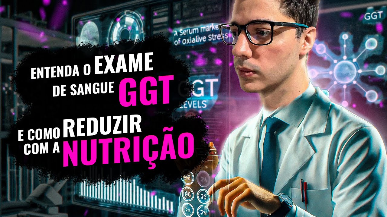GGT Alta e nutrição: Exame de estresse oxidativo (Gama-Glutamil Transferase)