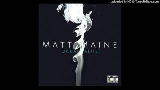 Matt Maine - Budgin'